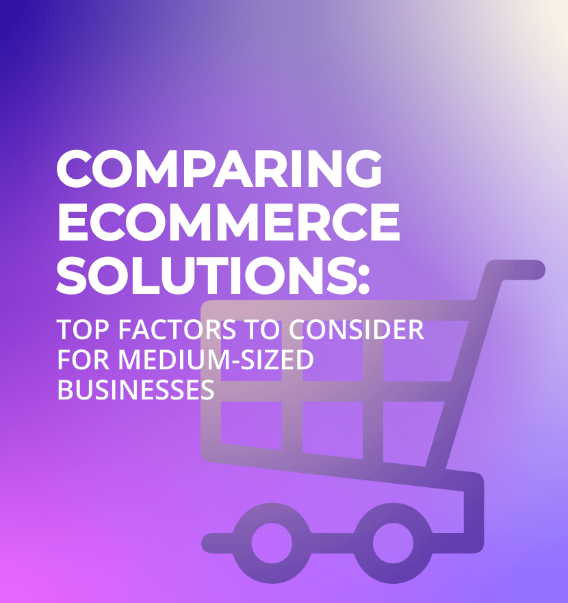 E-Commerce Solution For Midsize Business: How to Choose